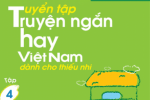 Tuyển Tập Truyện Ngắn Hay Việt Nam Dành Cho Thiếu Nhi – P4