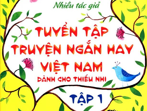 Tuyển Tập Audio Truyện Ngắn Hay Việt Nam Dành Cho Thiếu Nhi – P1
