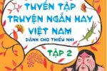 Tuyển Tập Audio Truyện Ngắn Hay Việt Nam Dành Cho Thiếu Nhi – P2