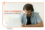 Top 5 website thi thử IELTS miễn phí