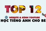 Tổng Hợp Website, Kênh Youtube Học Tiếng Anh Cho Bé Miễn Phí